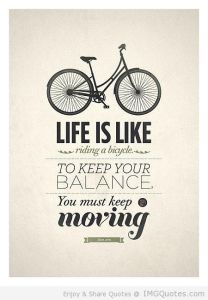 Life is like a bicicle